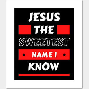 Jesus The sweetest name I know | Christian Typography Posters and Art